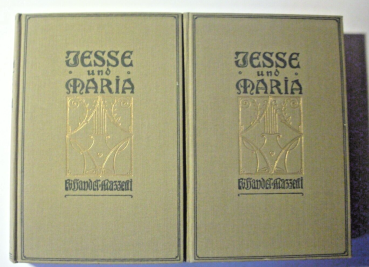 Jesse und Maria - Ein Roman aus dem Donaulande von E. Von Handel-Mazetti (1921)
